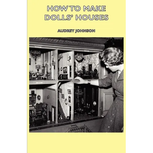 How to Make Dolls' Houses - Paperback