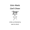 Evie-Marie Can't Draw - Paperback