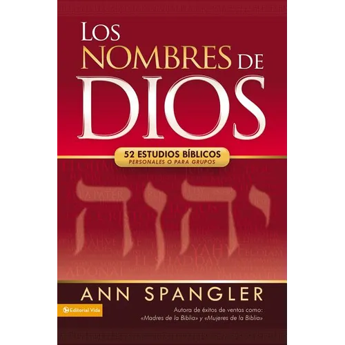 Los Nombres de Dios: 52 Estudios B��blicos Personales O Para Grupos - Paperback
