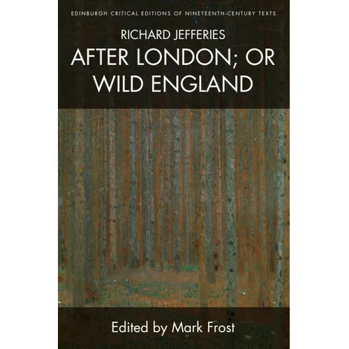 Richard Jefferies, After London; Or Wild England - Paperback