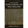 Richard Jefferies, After London; Or Wild England - Paperback