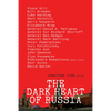 The Dark Heart of Russia: A Journey Through Putin's Empire of Brutality - Paperback