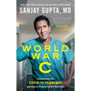 World War C: Lessons from the Covid-19 Pandemic and How to Prepare for the Next One - Paperback