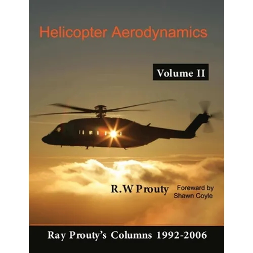 Helicopter Aerodynamics Volume II - Paperback