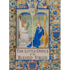 The Little Office of the Blessed Virgin: Explained for Dominican Sisters and Tertiaries - Paperback