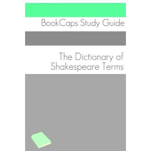 The Dictionary of Shakespeare Words - Paperback
