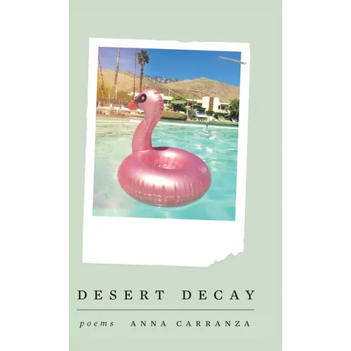 Desert Decay - Hardcover