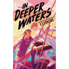 In Deeper Waters - Paperback