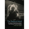 The Radical Mind: The Origins of Right-Wing Catholic and Protestant Coalition Building - Hardcover