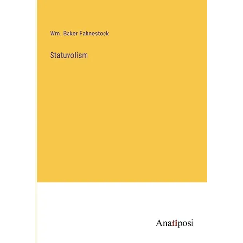 Statuvolism - Paperback