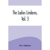 The Ladies Lindores, Vol. 3 - Paperback