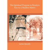 The Spiritual Purpose of Rosslyn: Keys to a Hidden Matrix - Paperback