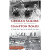 German Sailors in Hampton Roads: A World War I Story at the Norfolk Navy Yard - Hardcover