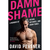 Damn Shame: A Memoir of Desire, Defiance, and Show Tunes - Paperback