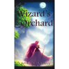 Wizard's Orchard - Hardcover