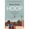 Hoop: A Basketball Life in Ninety-Five Essays - Paperback