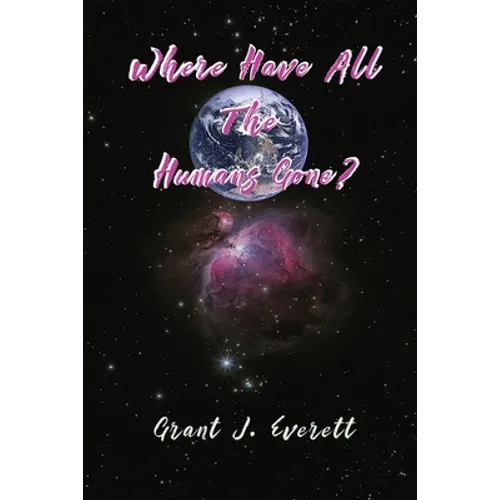 Where have all the Humans gone? - Paperback