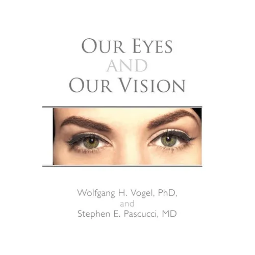 Our Eyes and Our Vision - Paperback