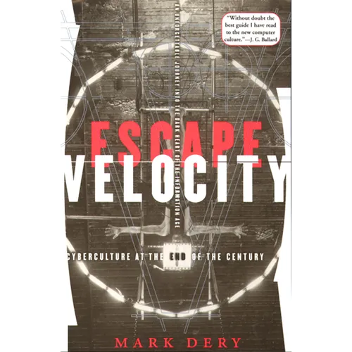 Escape Velocity: Cyberculture at the End of the Century - Paperback