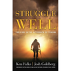 Struggle Well: Thriving in the Aftermath of Trauma - Paperback