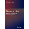 Women in Islam: Reflections on Historical and Contemporary Research - Paperback
