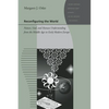 Reconfiguring the World: Nature, God, and Human Understanding from the Middle Ages to Early Modern Europe - Paperback