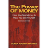 The Power of Money: How You See Money Is How You See Yourself - Paperback