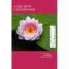 A Girl with Tangled Hair: The 399 tanka in Midaregami ? Tangled Hair by Akiko Yosano - Paperback