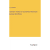 Eastman's Treatise on Counterfeit, Altered and Spurious Bank Notes - Hardcover