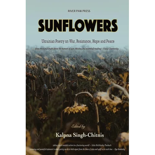 Sunflowers: Ukrainian Poetry on War, Resistance, Hope and Peace - Paperback