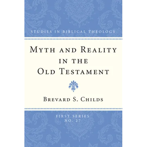 Myth and Reality in the Old Testament - Paperback