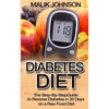 Diabetes Diet: The Step-By-Step Guide to Reverse Diabetes in 30 Days on a Raw Food Diet - Paperback