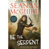 Be the Serpent - Mass Market Paperbound