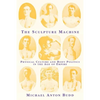 The Sculpture Machine: Physical Culture and Body Politics in the Age of Empire - Paperback