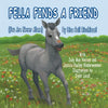 Fella Finds a Friend: (You Are Never Alone) - Paperback