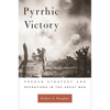 Pyrrhic Victory: French Strategy and Operations in the Great War - Paperback