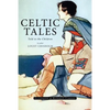 Celtic Tales; Told to the Children: Illustrated - Paperback