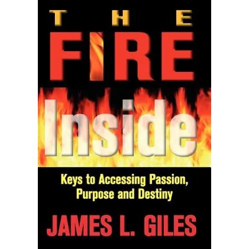 The Fire Inside - Hardcover