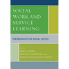 Social Work and Service Learning: Partnerships for Social Justice - Paperback