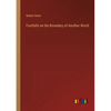 Footfalls on the Boundary of Another World - Paperback