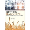 Bitter Harvest: An Inquiry into the War between Economy and Earth - Paperback