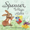 Spencer, The Magic Rabbit - Paperback