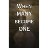 When Many Become One - Paperback