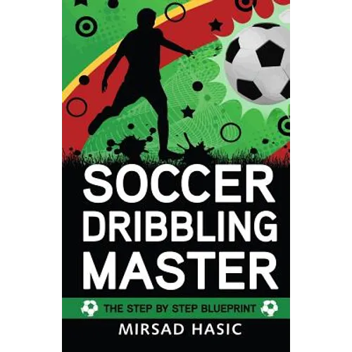 Soccer Dribbling Master - Paperback