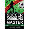 Soccer Dribbling Master - Paperback