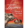 Dispatches from Anarres: Tales in Tribute to Ursula K. Le Guin: Tales in Tribute to Ursula K. Le Guin - Paperback