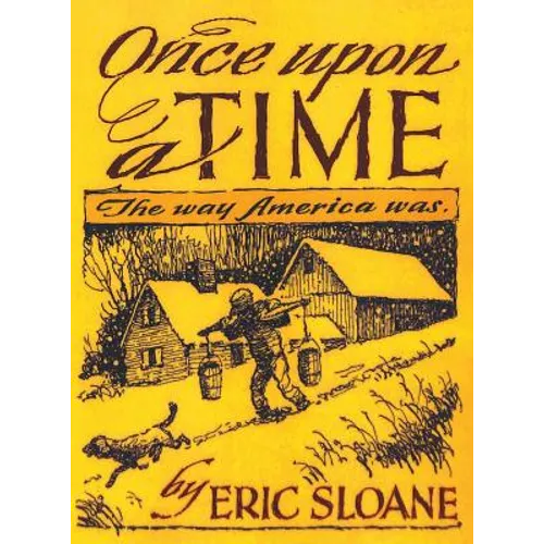 Once Upon a Time: The Way America Was - Hardcover