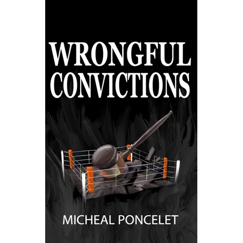 Wrongful Convictions - Paperback