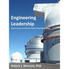 Engineering Leadership: How to Create an Effective Engineering Organization - Hardcover