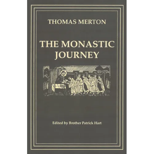 The Monastic Journey by Thomas Merton: Volume 133 - Paperback